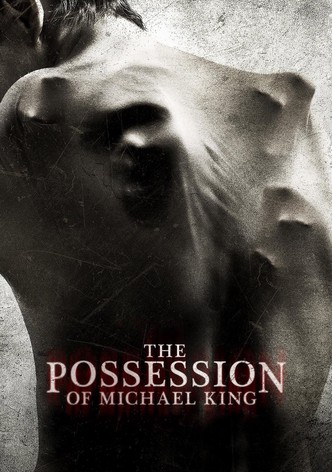 The Possession of Michael King