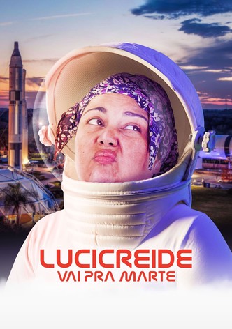 Lucicreide Vai pra Marte