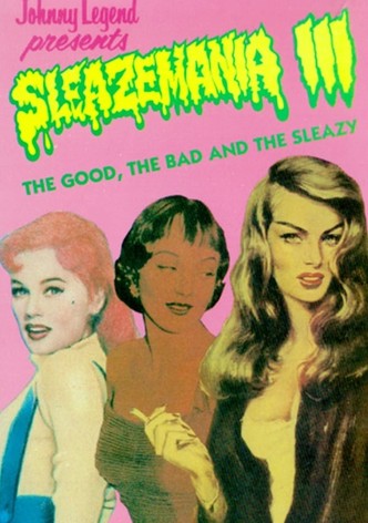Sleazemania III: The Good, The Bad, and the Sleazy