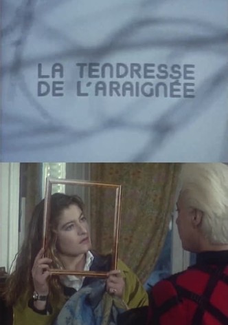 La tendresse de l'araignée