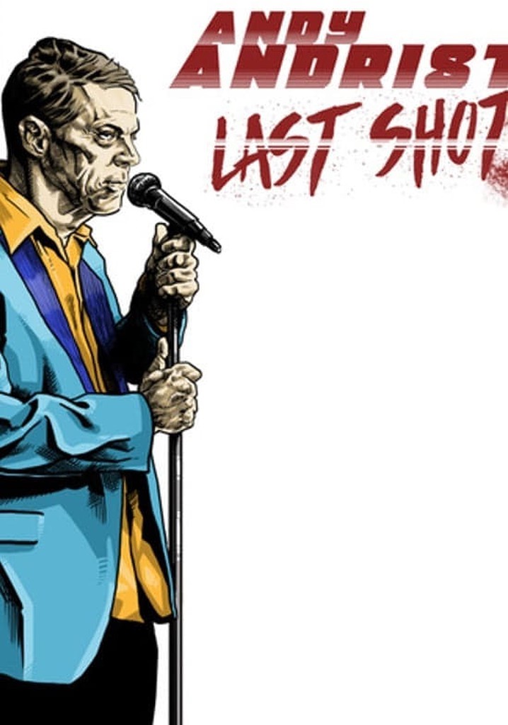 Andy Andrist: Last Shot