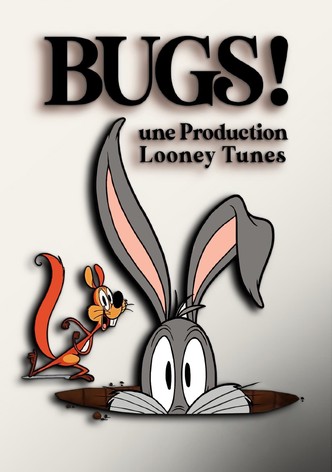 Bugs ! Une production Looney Tunes