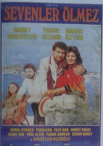 Sevenler Ölmez