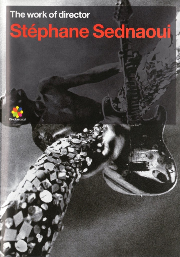 The Work of Director Stéphane Sednaoui