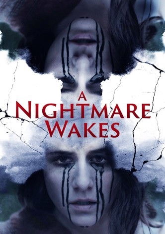 A Nightmare Wakes