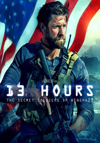 13 Hours - The Secret Soldiers of Benghazi