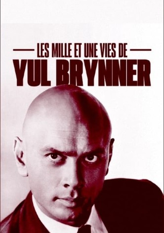 Les Mille et Une Vies de Yul Brynner