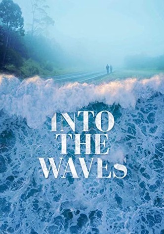 Into the Waves