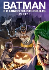 Batman e o Longo dia das Bruxas - Parte 1