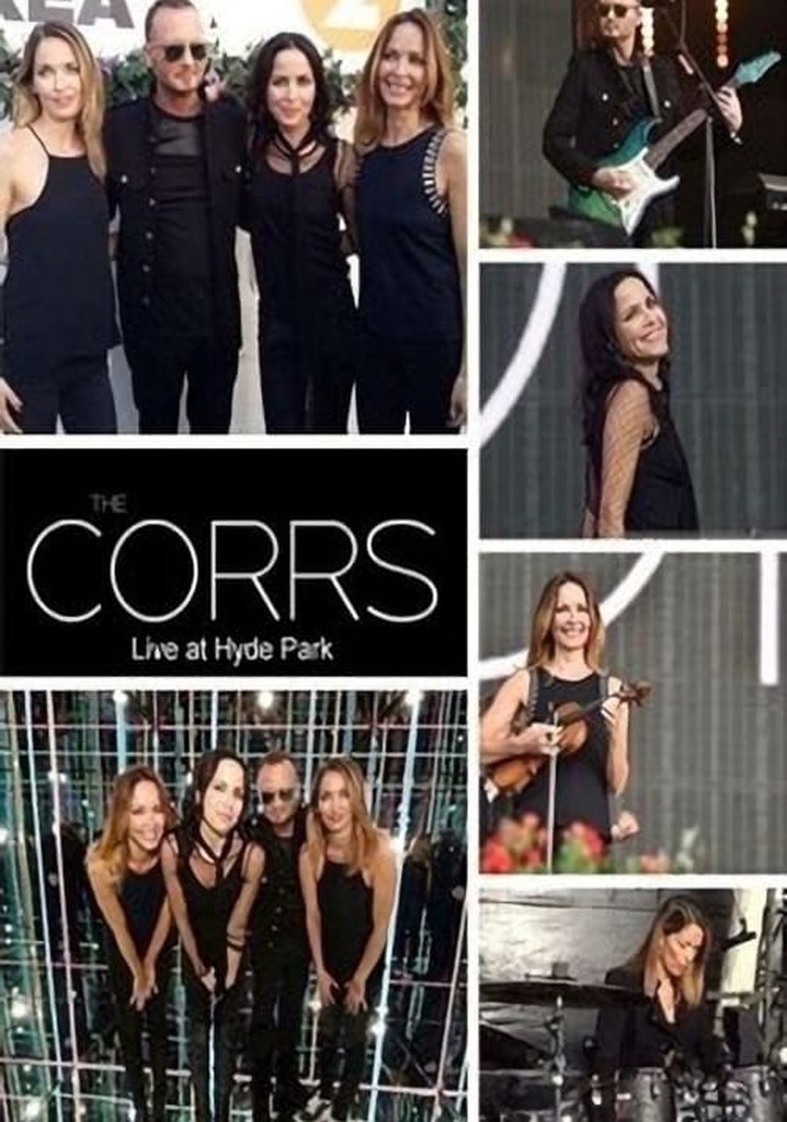 The Corrs: BBC Radio 2 Live at Hyde Park