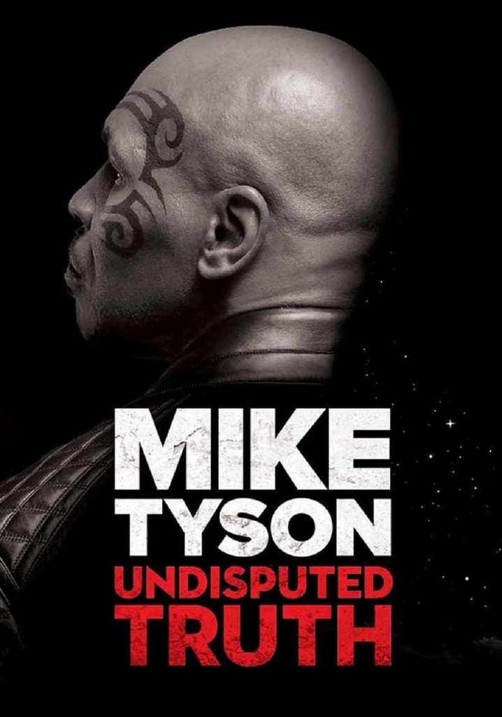 Mike Tyson Undisputed Truth streaming online