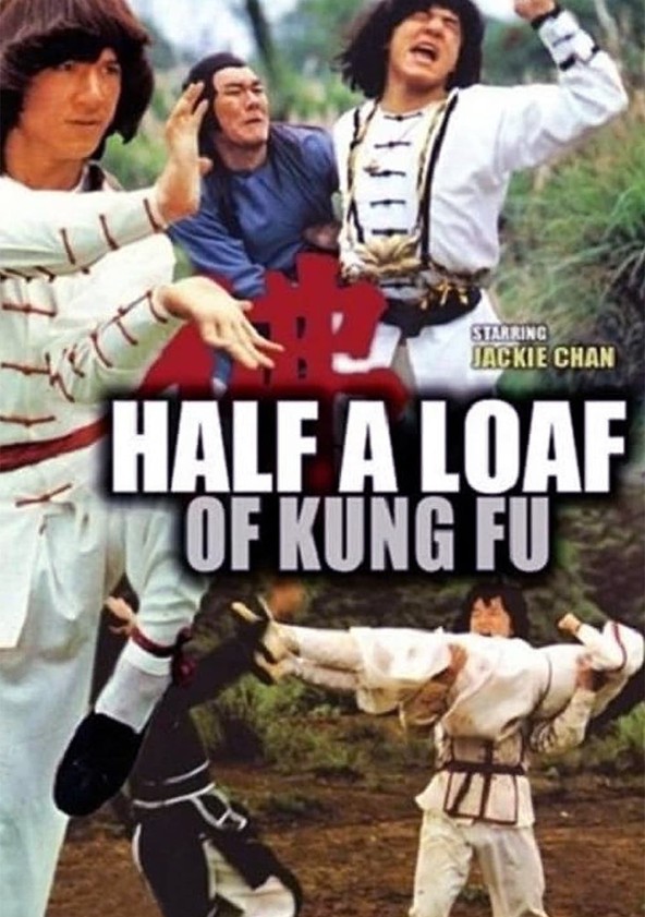 half a loaf of kung fu