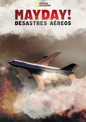 Mayday, Desastres Aéreos