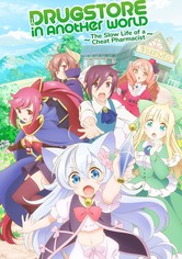 Cheat Kusushi no Slow Life: Isekai ni Tsukurou Drugstore