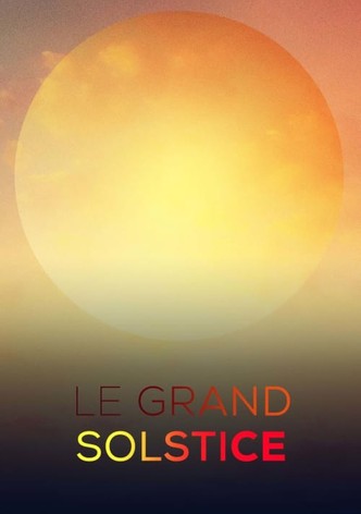 Le grand solstice