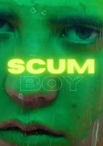 Scum Boy