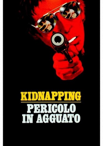 Kidnapping: pericolo in agguato