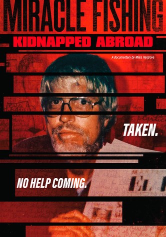 Miracle Fishing: Kidnapped Abroad