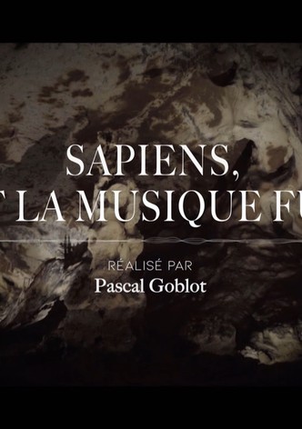 Sapiens, et la musique fut