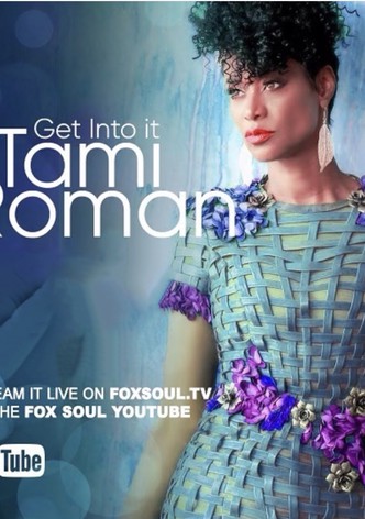 Get Into It with Tami Roman