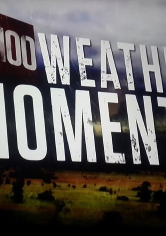 Top 100 Weather Moments