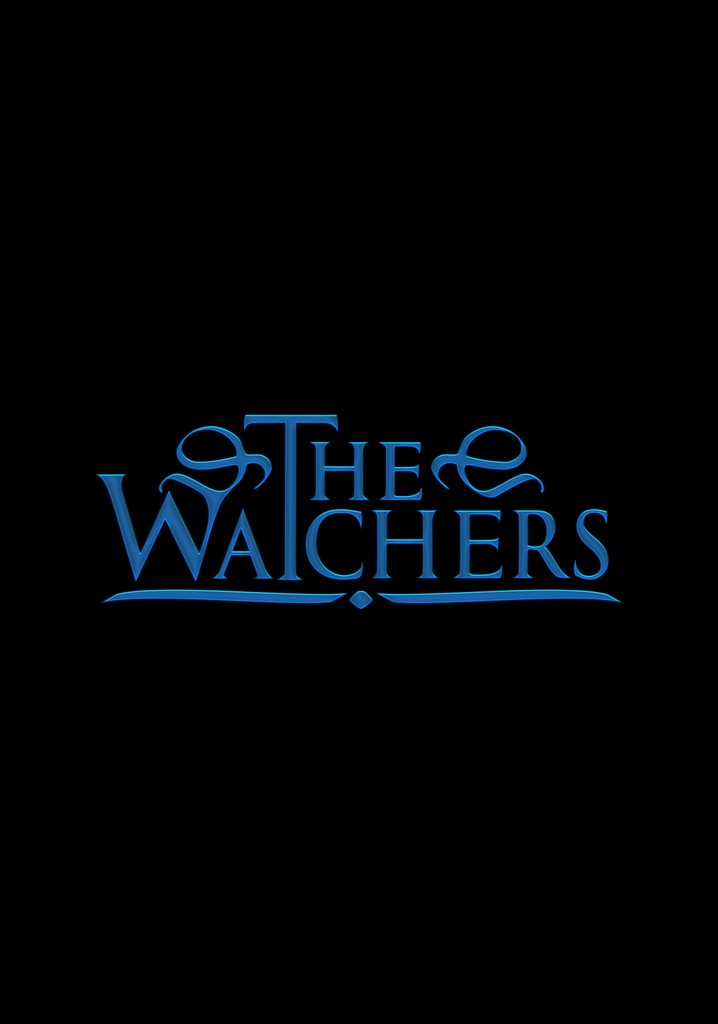 The Watchers watch tv show streaming online
