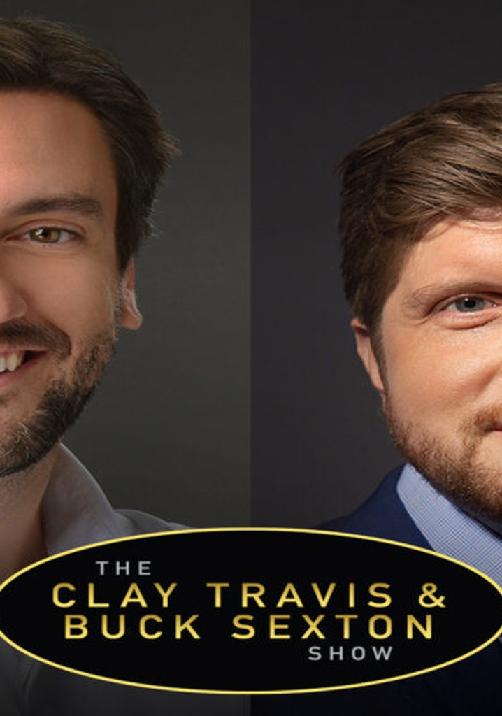 The Clay Travis & Buck Sexton Show Season 1 - streaming