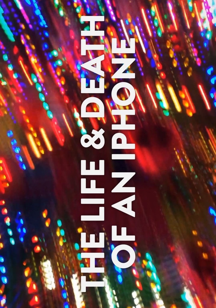 The Life & Death of an iPhone