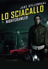 Lo sciacallo - Nightcrawler