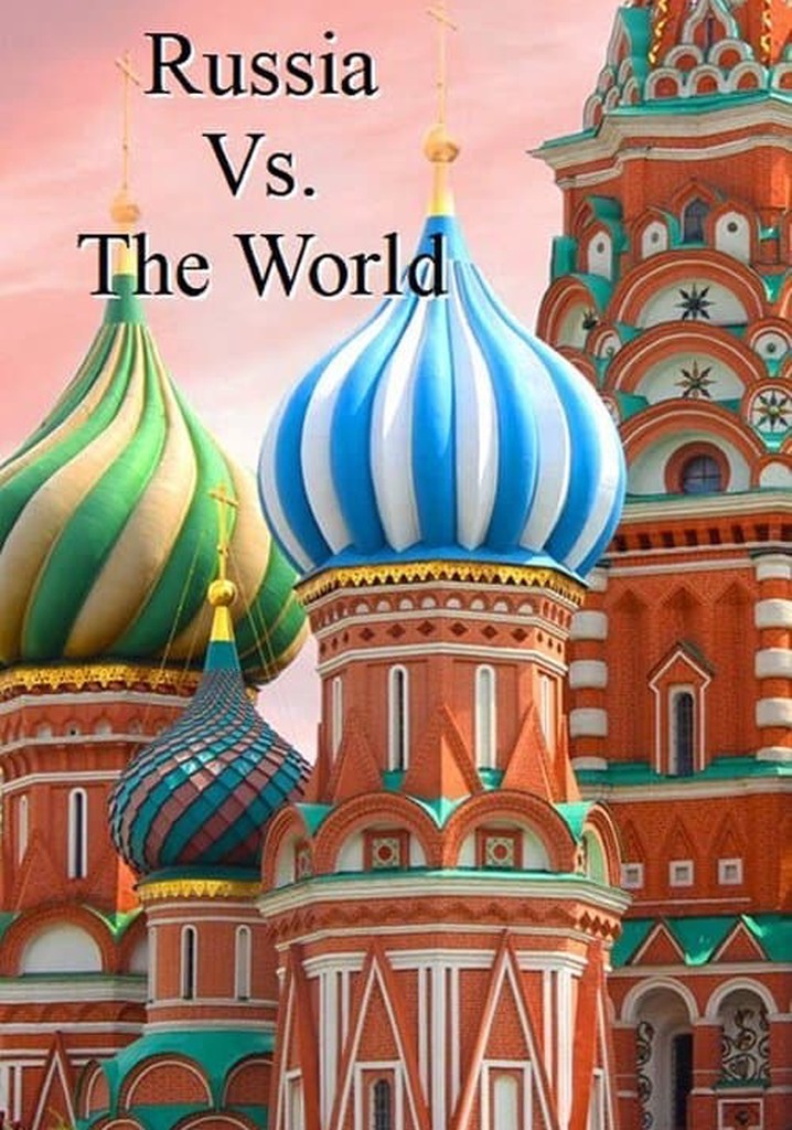 Russia vs. the World