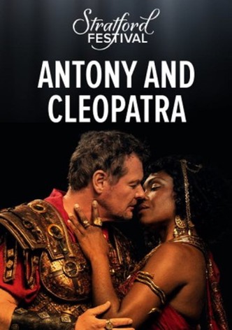 Stratford Festival: Antony and Cleopratra