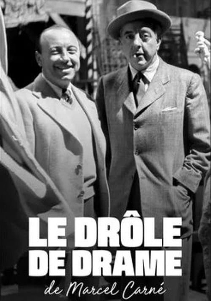 Le drôle de drame de Marcel Carné