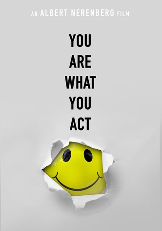 You Are What You Act