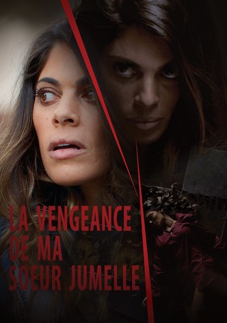 La vengeance de ma sœur jumelle