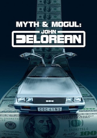 John DeLorean: Potentat i legenda