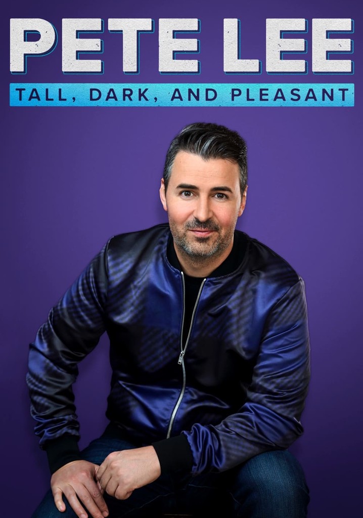 Pete Lee: Tall, Dark and Pleasant
