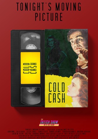 Tonight's Moving Picture... Cold Cash