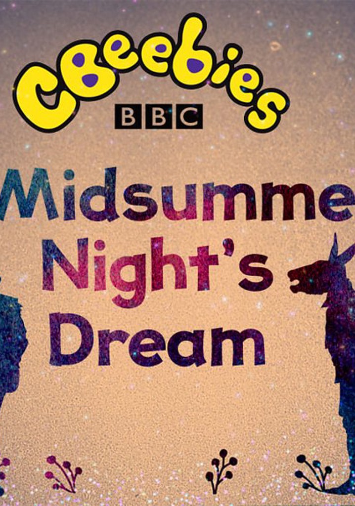 CBeebies Presents: A Midsummer Night's Dream