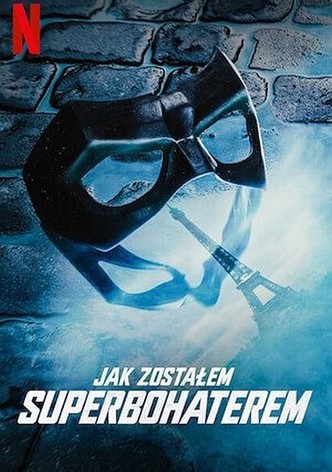 Jak zostałem superbohaterem