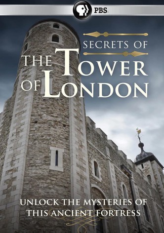 Secrets of the Tower of London