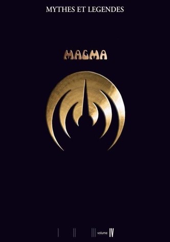 Magma - Myths and Legends Volume IV