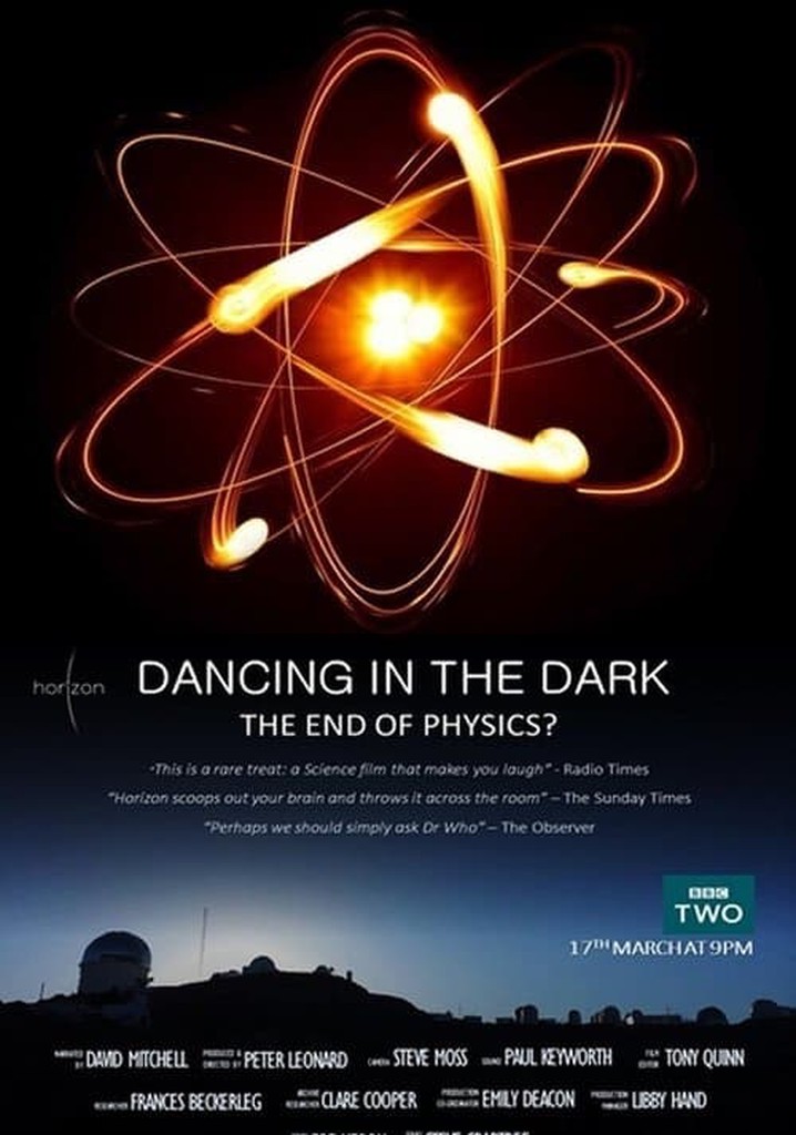 Dancing in the Dark - The End of Physics