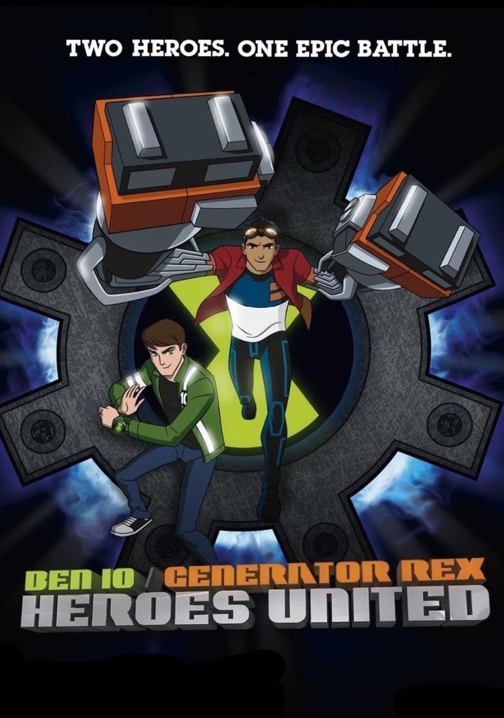 Ben 10 - Generator Rex: Heroes United