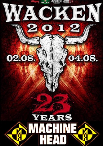 Machine Head: [2012] Live at Wacken Open Air