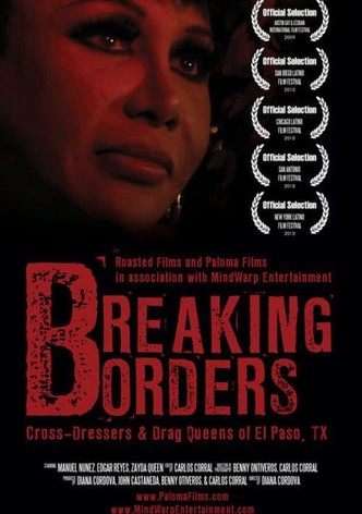 Breaking Borders: Cross-Dressers & Drag Queens of El Paso, TX