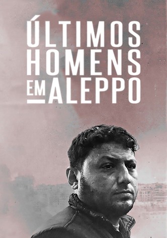 Últimos Homens em Aleppo