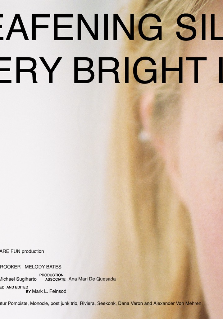 The Deafening Silence of a Very Bright Light