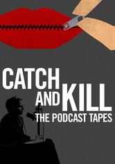 Catch and Kill: The Podcast Tapes - Temporada 1