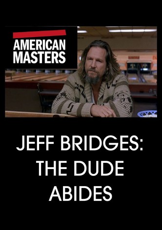 Jeff Bridges: The Dude Abides