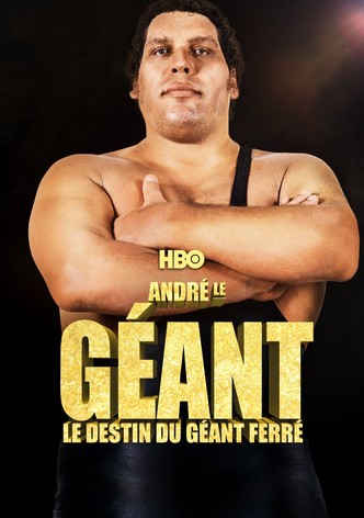 André le géant : Le destin du géant ferré